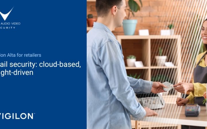 avigilon-alta-sicurezza-cloud-based-per-il-settore-retail